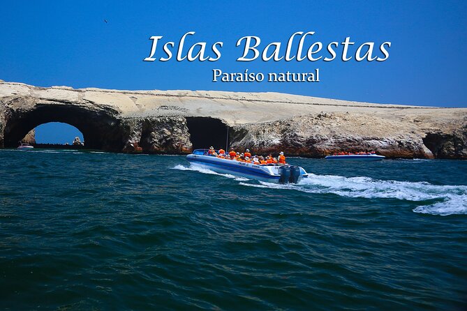 Ballestas Islands & National Reserve of Paracas from Ica - The Ballestas Islands boat ride